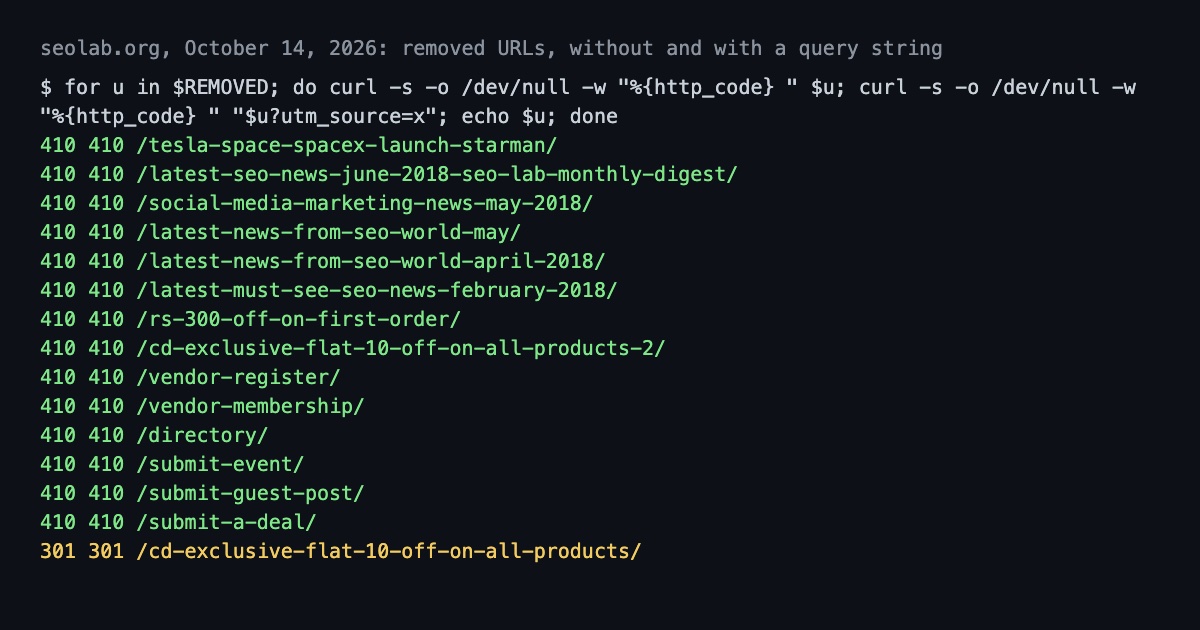 Terminal output of curl checks on seolab.org removed URLs: 14 return 410 with and without a query string, one returns 301.